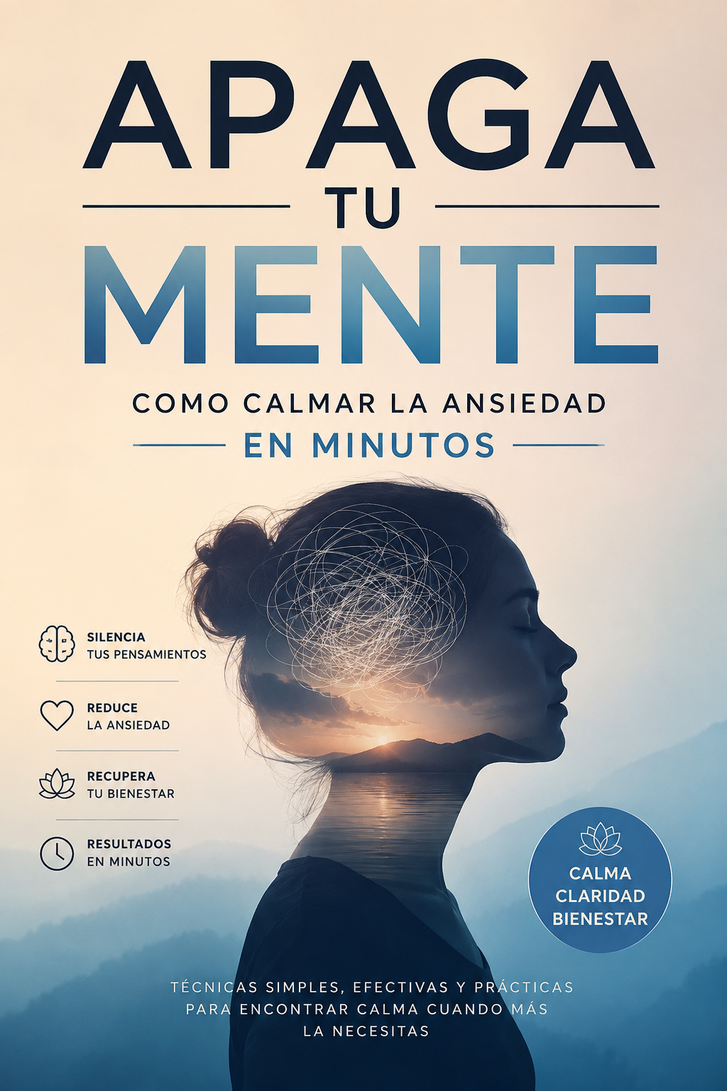 Apaga tu mente: como calmar la ansiedad en minutos.